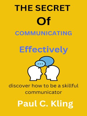 cover image of The Secret of Communicating Effectively
